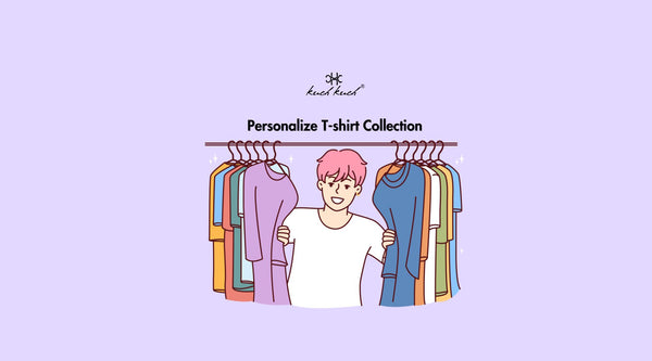 Unleash Your Creativity: Personalizing Your T-shirt Collection with Kuch Kuch