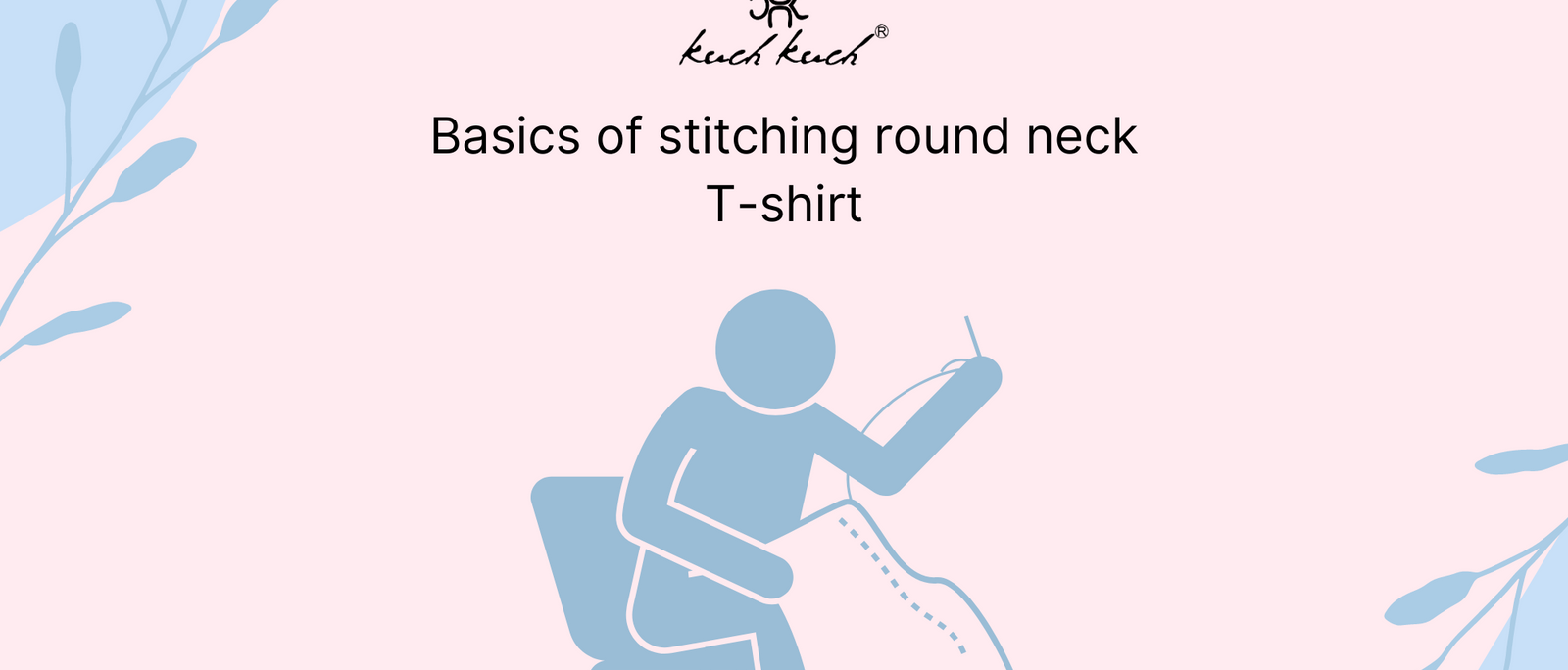 Basics of stitching round neck T-shirt Blog.