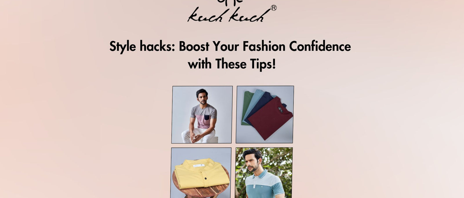 Kuch Kuch Fashion's Style Hacks Blog.