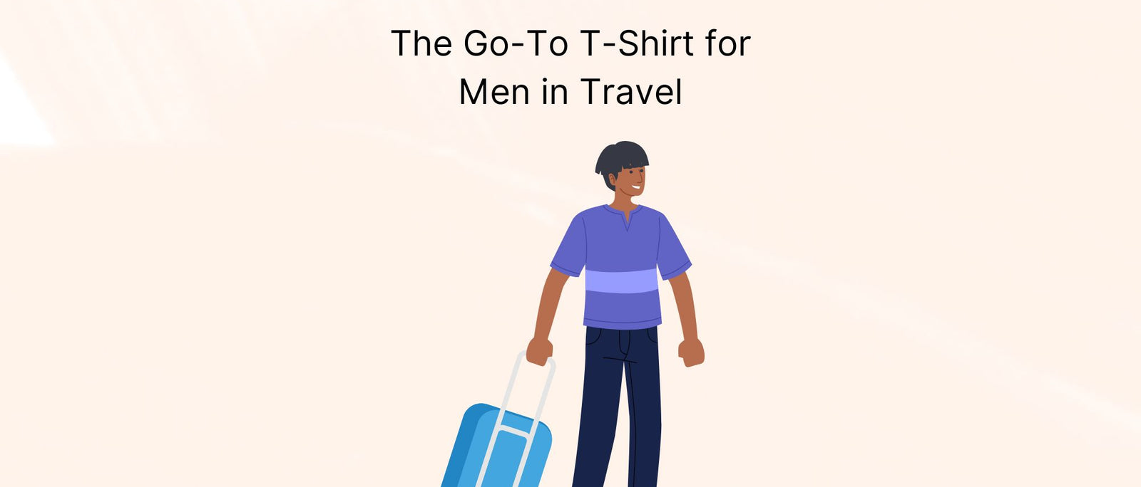 The Go-To T-Shirt for Men in Travel Blog.