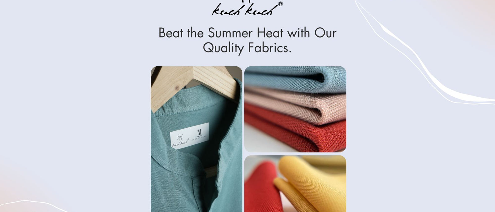 Beat the summer Heat with Our Quality Fabrics Blog.